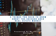3-Things-you-need-to-know-about-the-Chicago-area-real-estate-market-SummerFall-2019